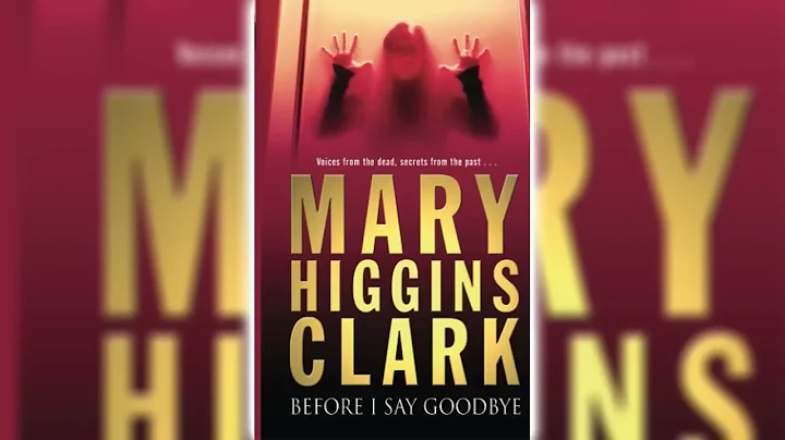 Before I Say Good Bye by Mary Higgins Clark | Audiobooks Full Length - DayDayNews
