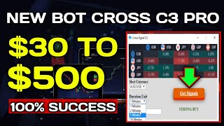 New Robot Cross C3 Pro - $30 to $500 - 100% Success || Binary Option Trading 2023