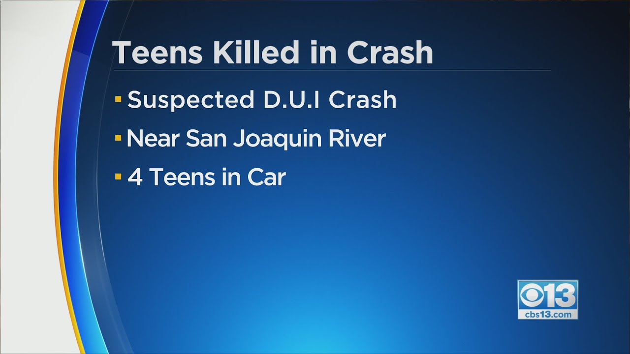 Teens Killed In DUI Crash Near San Joaquin River - YouTube