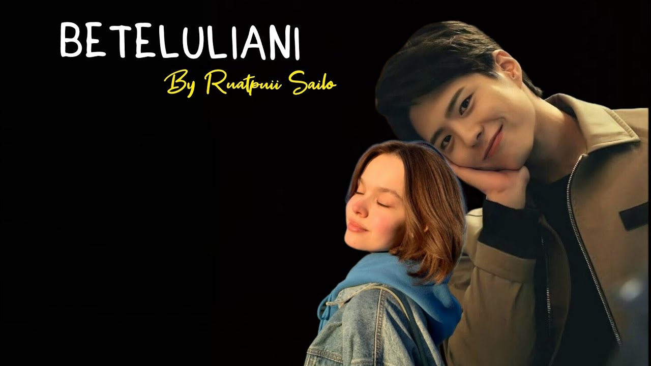 Beteluliani||bung-4na|| ziaktu ruatpuii sailo 🫶🏿💋