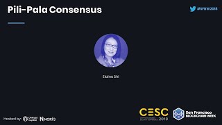 CESC18: Pili-Pala Consensus - Elaine Shi (ThunderCore)