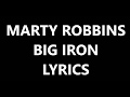 Marty Robbins - Big Iron Lyrics