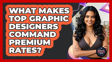 What Makes Top Graphic Designers Command Premium Rates? - Graphic Design Nerd