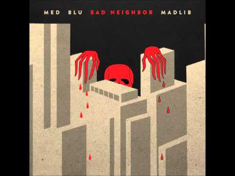MED, Blu & Madlib "Burgundy Whip"