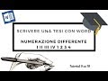 [Tesi 9su10] Scrivere una tesi con Word - numerazione differente