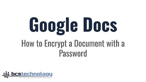 Google Docs: How to Encrypt a Document with a Password