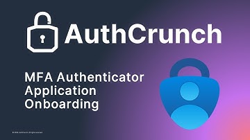 AuthCrunch Profile UI MFA Authenticator Application Onboarding