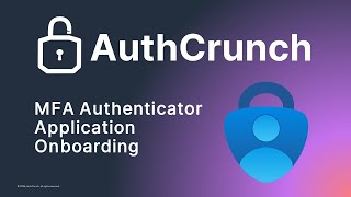 AuthCrunch Profile UI MFA Authenticator Application Onboarding