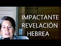 Impactante REVELACIÓN Hebrea