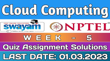 NPTEL Cloud Computing WEEK 5 Quiz Assignment Solutions and Answer | Swayam Jan 2023 | IIT Kharagpur