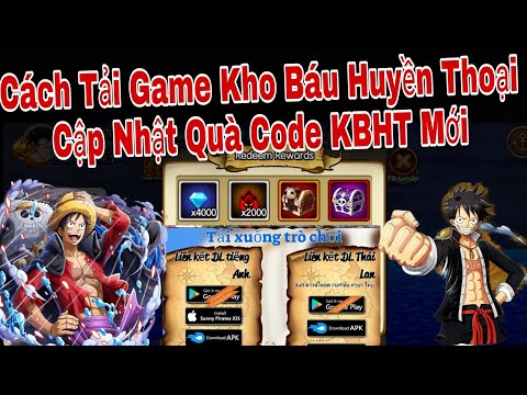 Cách Tải Game Kho Báu Huyền Thoại | Cập Nhật Quà Code KBTT Mới | ttđp