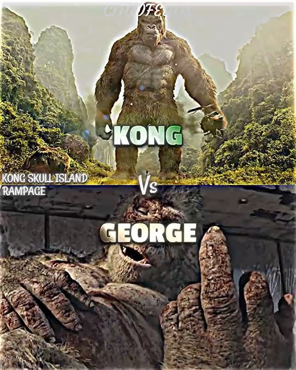 Kong vs George #rampage #kongskullisland #vsedit #vsbattle #kong #kaiju #kaijubattle #whoisstrongest