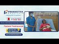 Patient Testimonial From Pranahitha Hospital | Best Multispecialty Hospital in Hyderabad