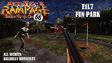 Redneck Rampage: Route 66 - E1L7: Fun Park (Killbilly / All Secrets / RedNukem)