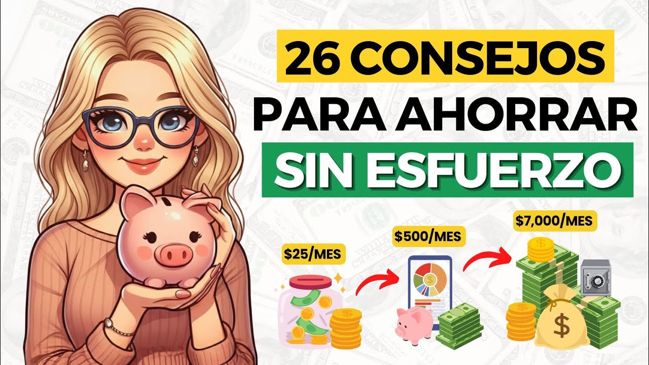 26 Maneras SENCILLAS de AHORRAR DINERO (sin siquiera intentarlo) | Consejos Para Ahorrar Dinero