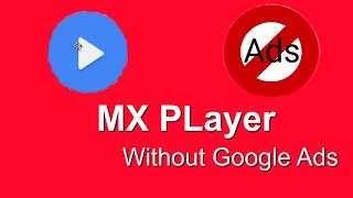 Mx Player without Google ads | গুগলের এড ছাড়া MX Player চালান screenshot 3