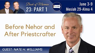 Mosiah 29  Alma 4 Part 1 • Dr. Nate Williams • June 3  June 9 • Come Follow Me