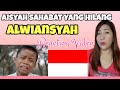 Alwiansyah- Aisyah Sahabat Yang Hilang Official Video Clip - Reaction Video