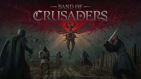 Band of Crusaders | Demo Release Trailer [GOG]