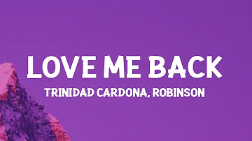 Trinidad Cardona - Love Me Back (Lyrics)