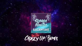 [Remix Contest] Kosmos Nautes - Back In Time (Crazy Up! Remix)