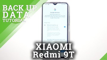 How to Enable Google Backup in XIAOMI Redmi 9T – Find Backup Options
