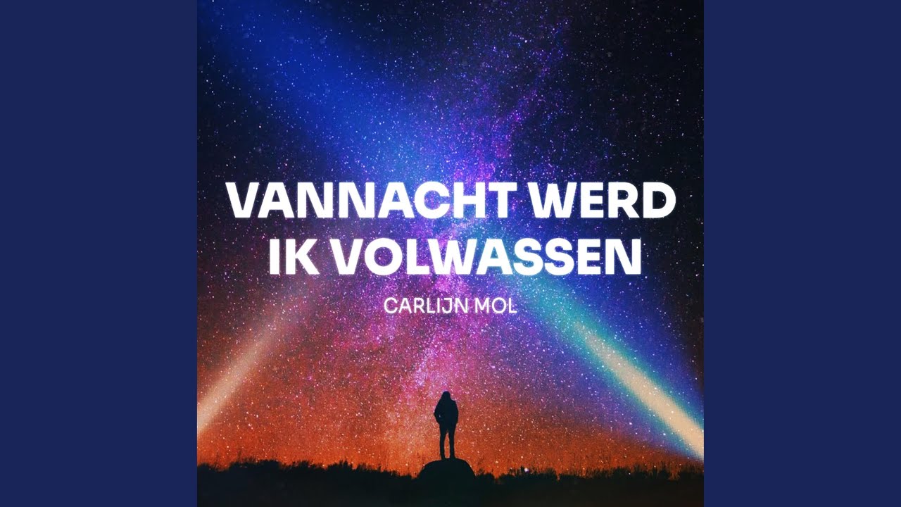 Vannacht Werd Ik Volwassen