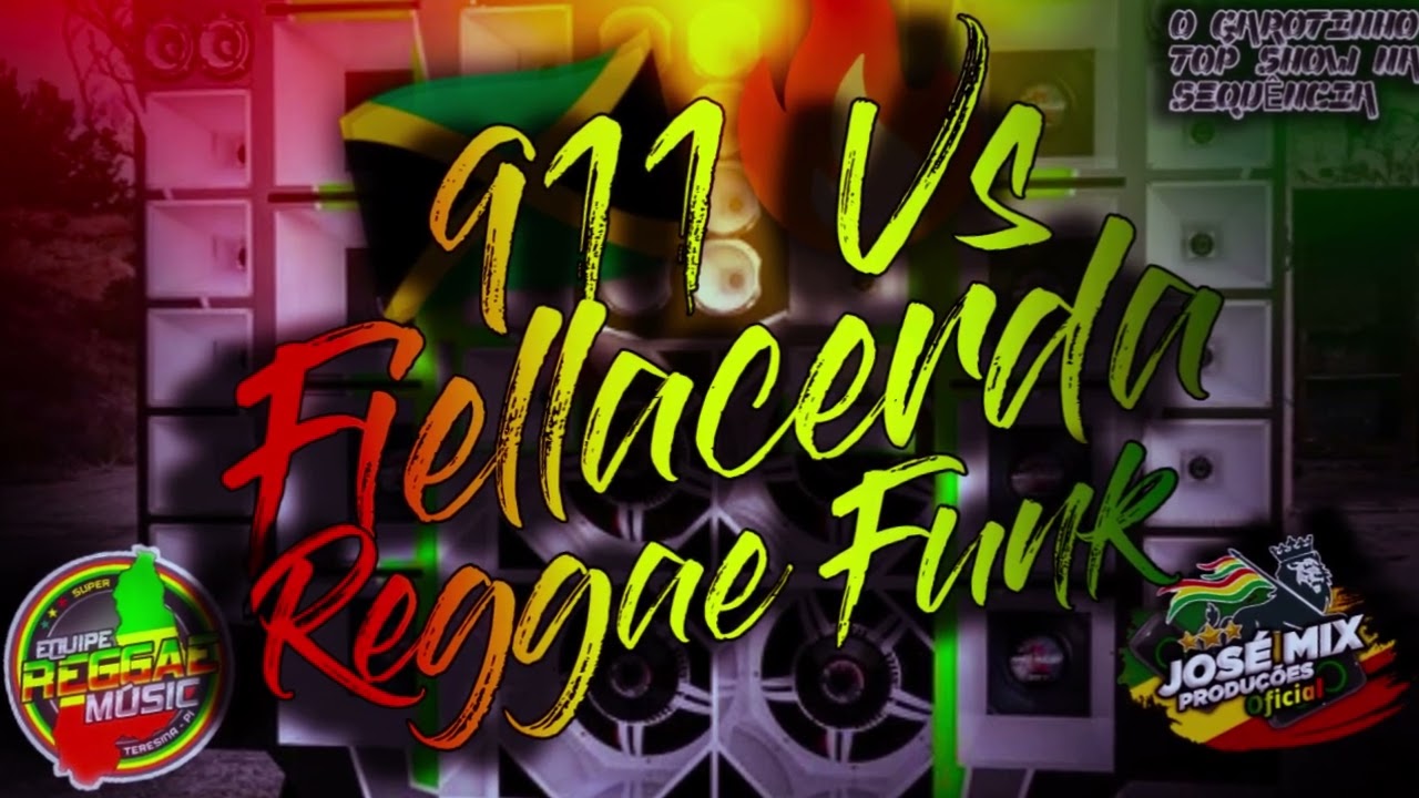 911 vs Fiellacerda Reggae Funk 2025 - Dobradinha Atualizada 