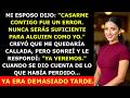 Mi Esposo Dijo Que Se Arrepentía De Casarse Conmigo Y Que Nunca Sería Suficiente Un Mes Después