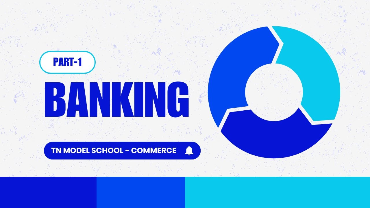 BANKING | PART 1 | Economics | TN Model School