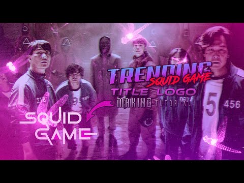 SQUID GAME TITLE LOGO MAKING|TRENDING TITLE LOGO