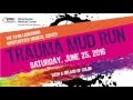 Trauma Mud Run Trailer 2016