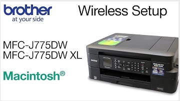 Wireless MFCJ775DW or MFCJ775DWXL setup - Macintosh®