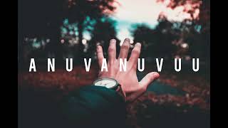 Anuvanuvuu (Slowed & Reverb) | Om Bheem Bush | Sree Vishnu | Arijit Singh | Sunny M.R. | S-Series Thumb