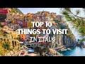 Top 10 Things To Visit in Italy: Ultimate 4K Travel Guide