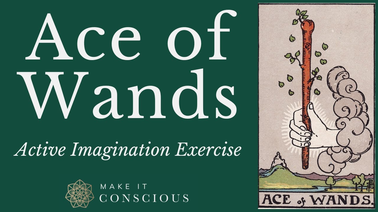 The Ace of Wands - Tarot Active Imagination Meditation Exercise - Engaging with the Will