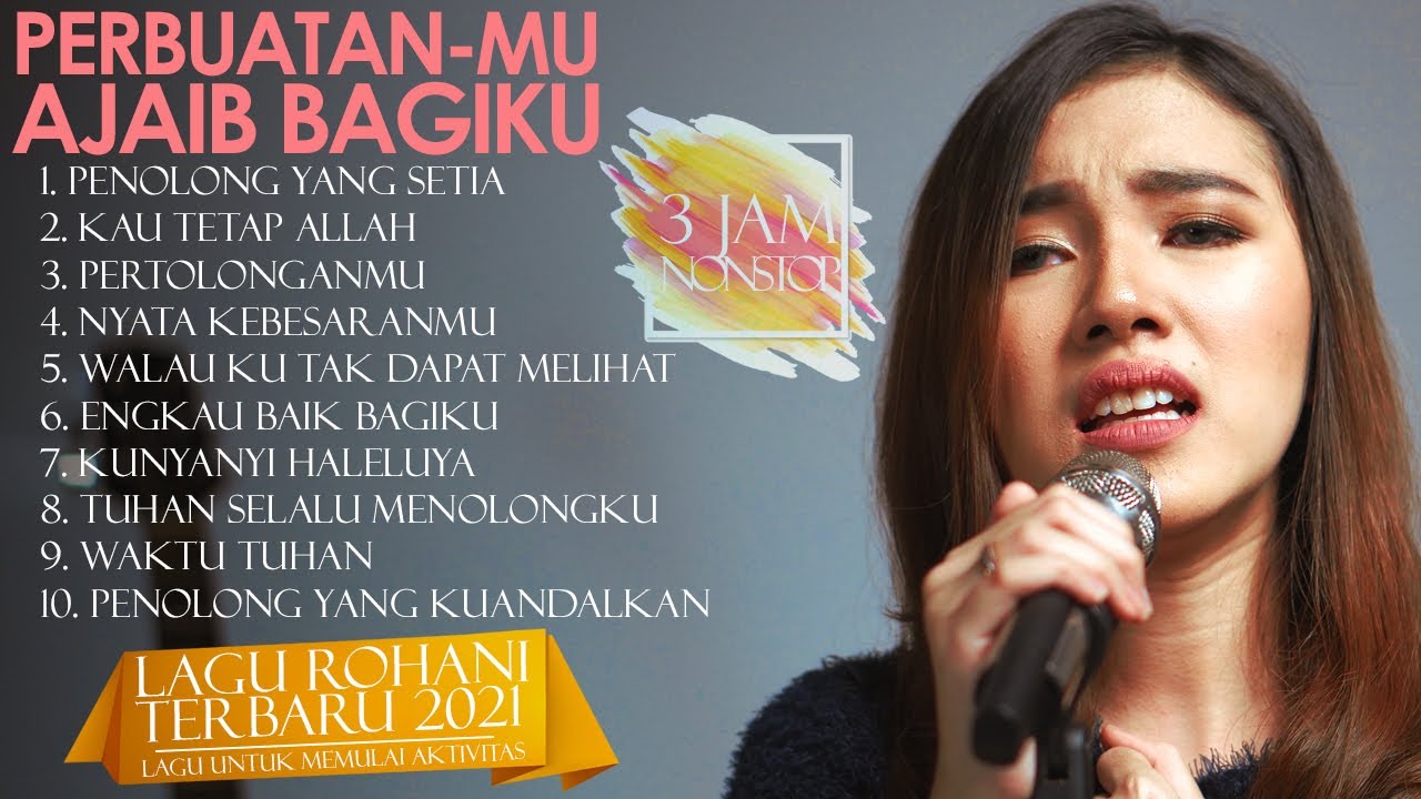 Lagu Rohani 3 Jam Nonstop Perbuatanmu Ajaib Bagiku Lagu Ayat Saat Teduh Lagu Rohani Terbaik Youtube Lagu Rohani 3 Jam Nonstop Perbuatanmu Ajaib Bagiku Lagu Ayat Saat Teduh Lagu Rohani Terbaik Youtube