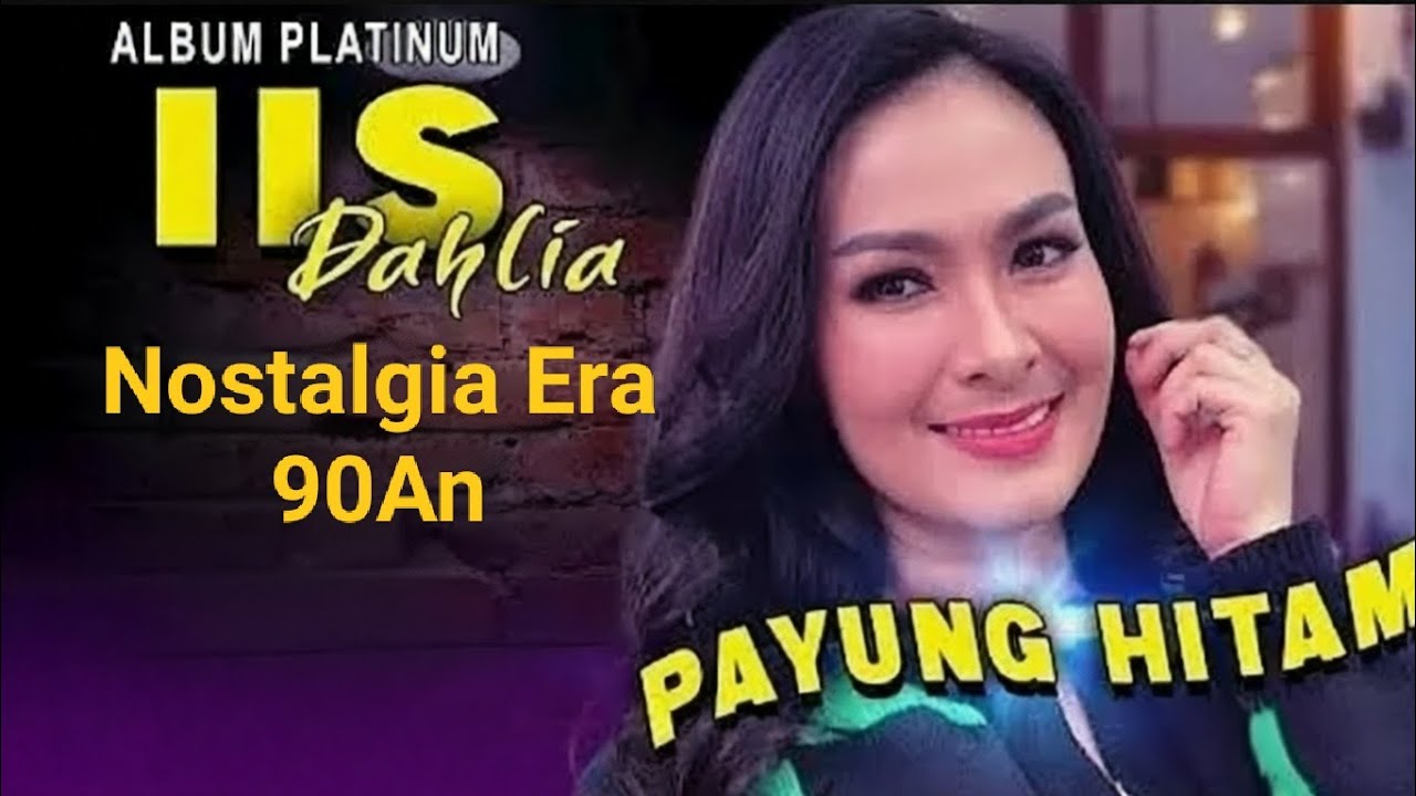 IIS DAHLIA NOSTALGIA THE BEST ERA 90AN