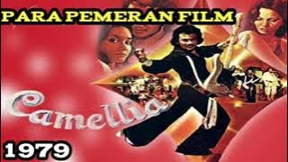 Para Pemeran Film Camelia | (1979)