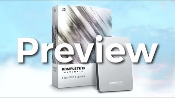 Komplete 13 Walkthrough - The highlights of Native Instruments latest Ultimate Collector