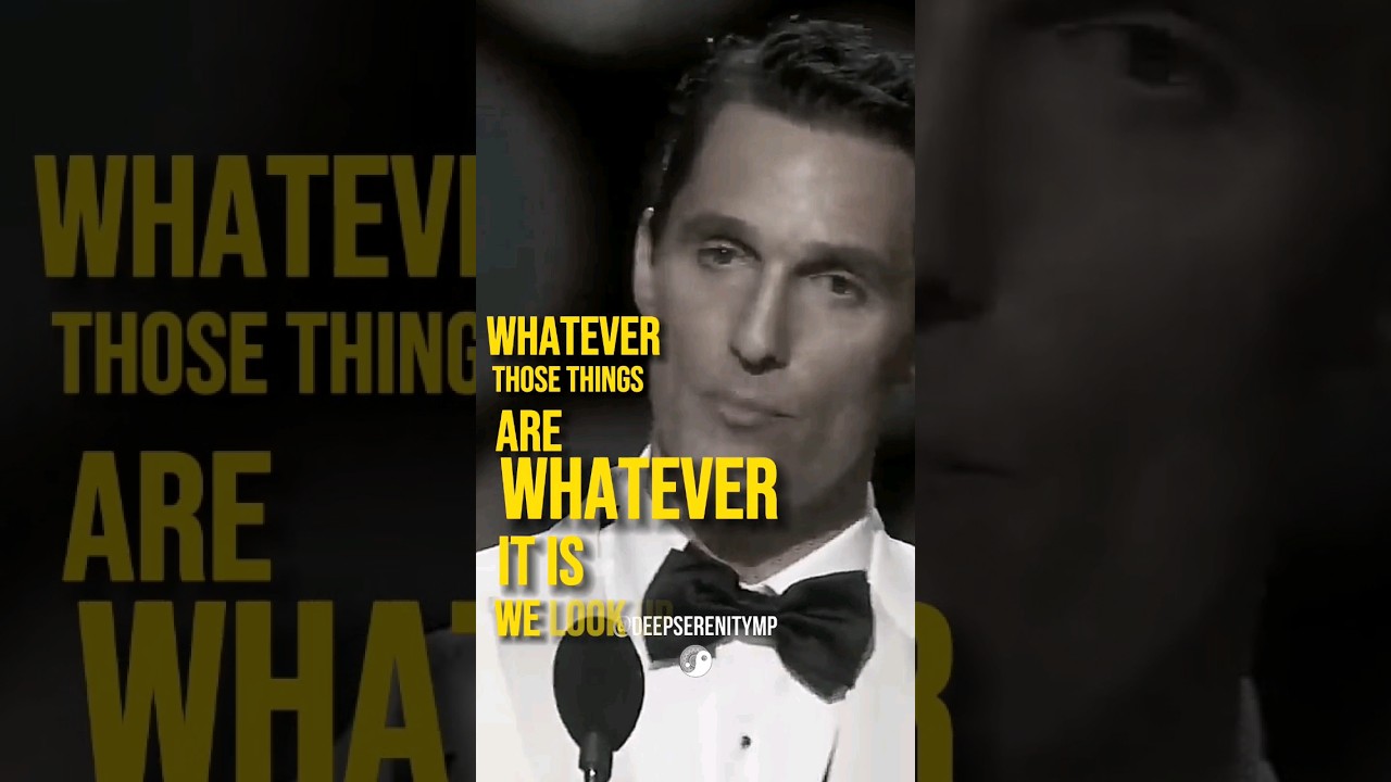 Watch Powerful words from Matthew McConaughey on YouTube Watch Powerful words from Matthew McConaughey on YouTube
