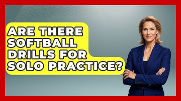 Are There Softball Drills for Solo Practice? | Softball Basics and Beyond News