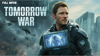 The Tomorrow War (2025) Full Movie – Chris Pratt’s Time-Bending Battle! | Review & True Facts!