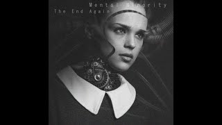 Mental Minority - The End Again