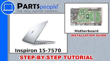 Dell Inspiron 15-7570 (P70F001) Motherboard How-To Video Tutorial