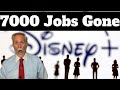 Disney - 7000 Jobs - GONE