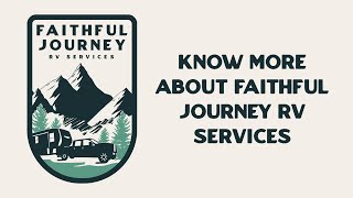 Get to know more about Faithful Journey RV Services by Faithful Journey RV Services 98 views 2 years ago 3 minutes