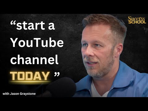 "Start A YouTube Channel Today" with Jason Graystone | Success School | E244