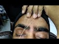 Men Joint Eyebrows Threading tutorial How to do Men Eyebrow Heavy growth with technique