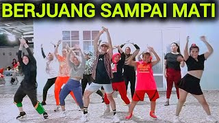 LAGU VIRAL 🔥 BERJUANG SAMPAI MATI || SENAM KREASI REMIX || ZUMBA || ARUL ZIN